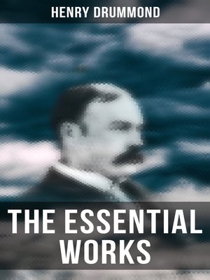 cover image of The Essential Works of Henry Drummond